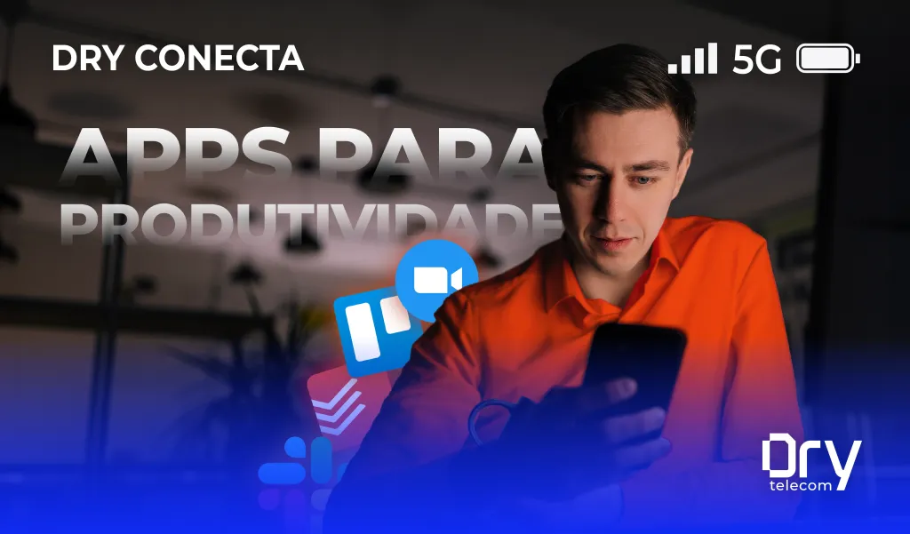 Os melhores aplicativos para aumentar a produtividade no trabalho