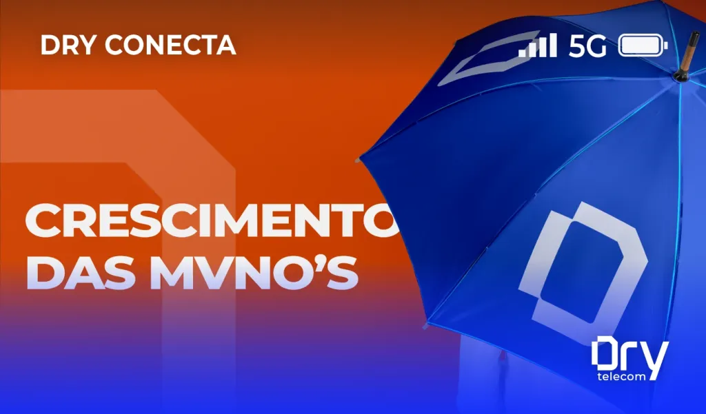 Entenda o crescimento das MVNOs