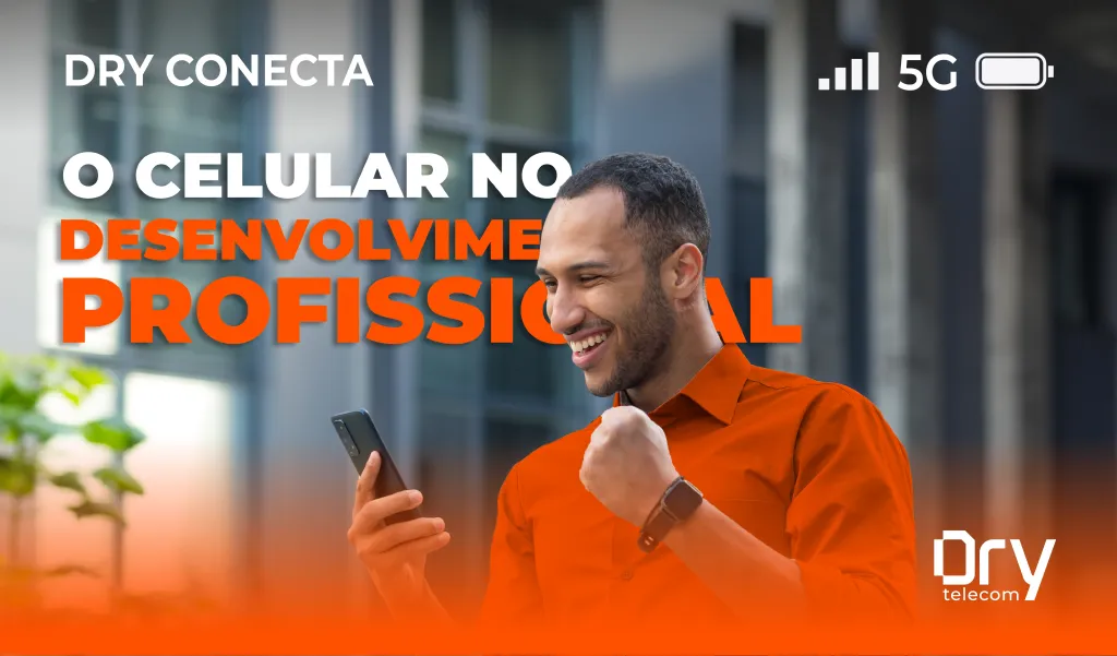 Como usar seu celular para se desenvolver profissionalmente?